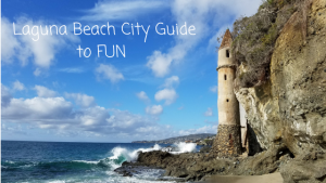 Laguna Beach City Guide to FUN