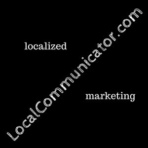 Local Communicator Marketing Localized Advertisements